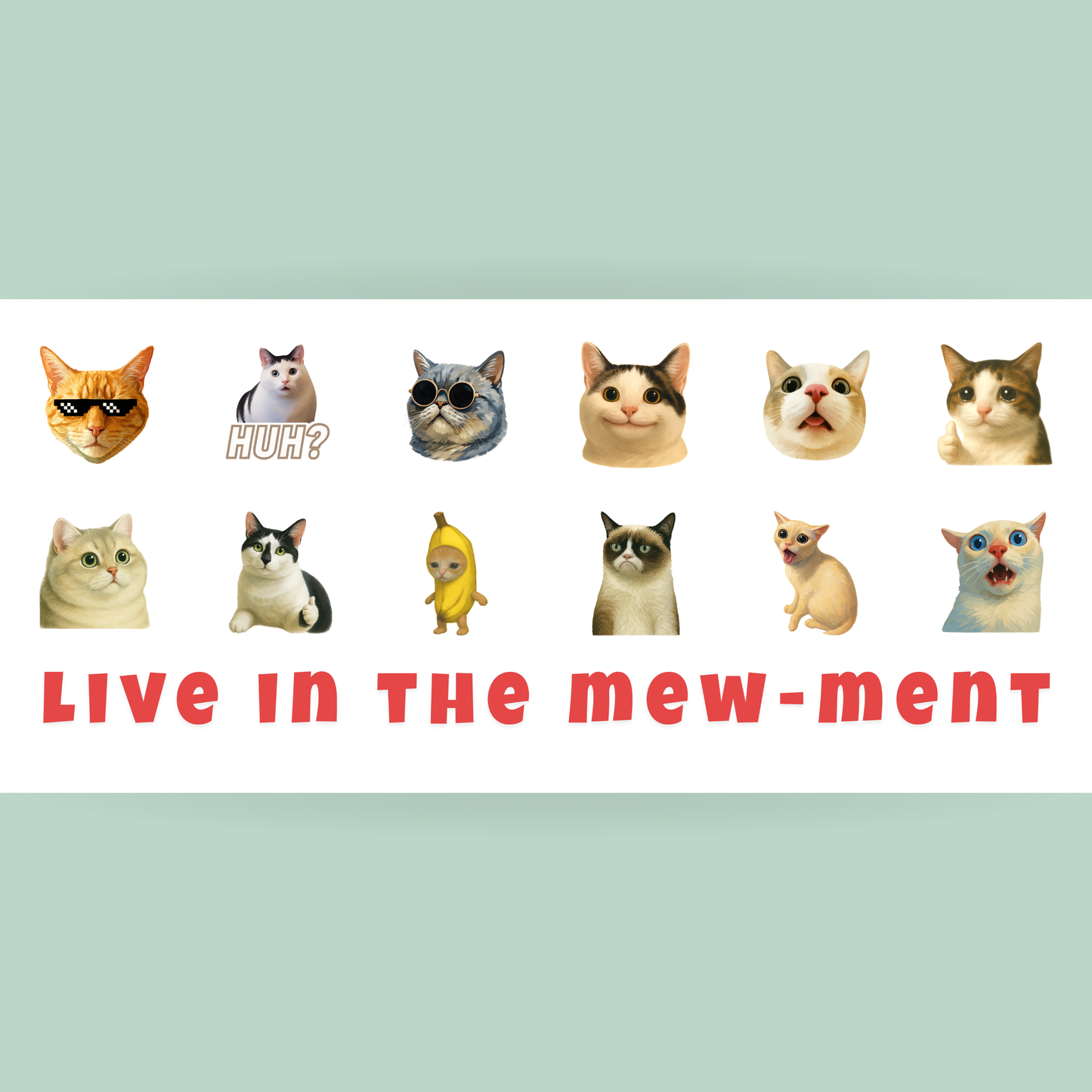Cană Pisici Meme „Live in the Mew-ment” – Grumpy Cat, Banana Cat, HUH?, 330 ml