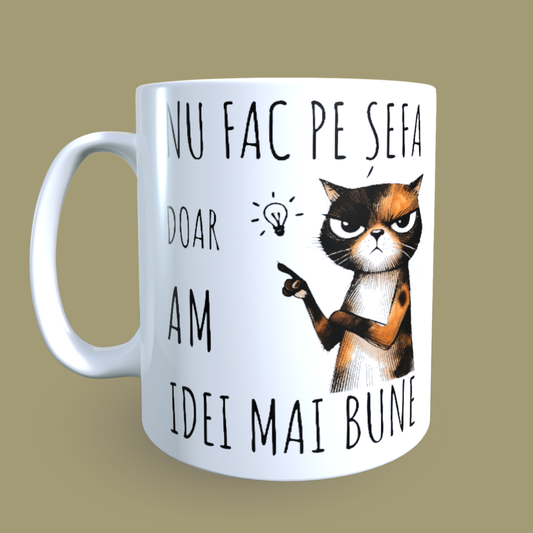 Cană ceramică personalizată „Nu fac pe șefa, doar am idei mai bune” – 330 ml, albă
