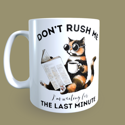 Cană ceramică personalizată „Nu mă grăbi, aștept până în ultimul moment” – 330 ml, albă