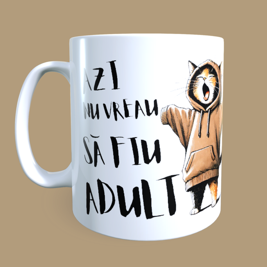 Cană ceramică personalizată „Azi nu vreau să fiu adult” – 330 ml, albă