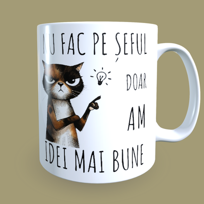 Cană ceramică personalizată „Nu fac pe șefa, doar am idei mai bune” – 330 ml, albă