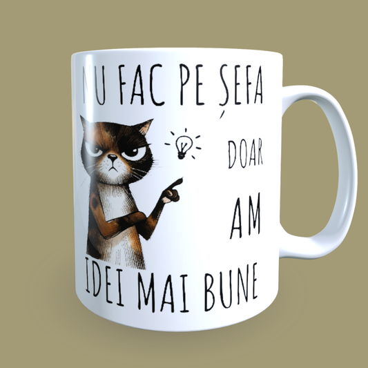Cană ceramică personalizată „Nu fac pe șefa, doar am idei mai bune” – 330 ml, albă