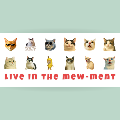 Cană Pisici Meme „Live in the Mew-ment” – Grumpy Cat, Banana Cat, HUH?, 330 ml