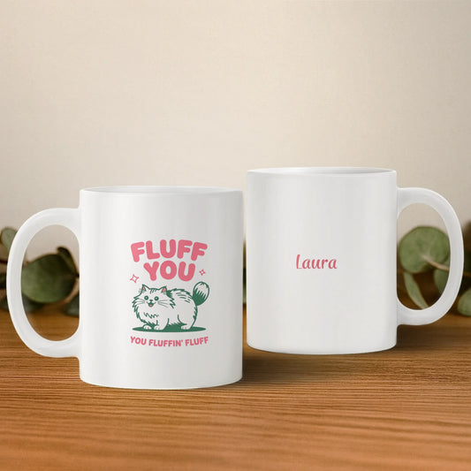 Cană personalizată „Fluff You – pisică cu personalitate