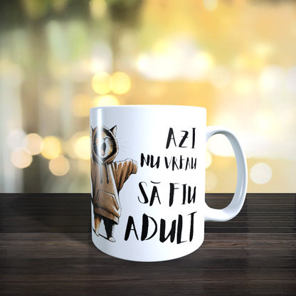 Cană ceramică personalizată „Azi nu vreau să fiu adult” – 330 ml, albă