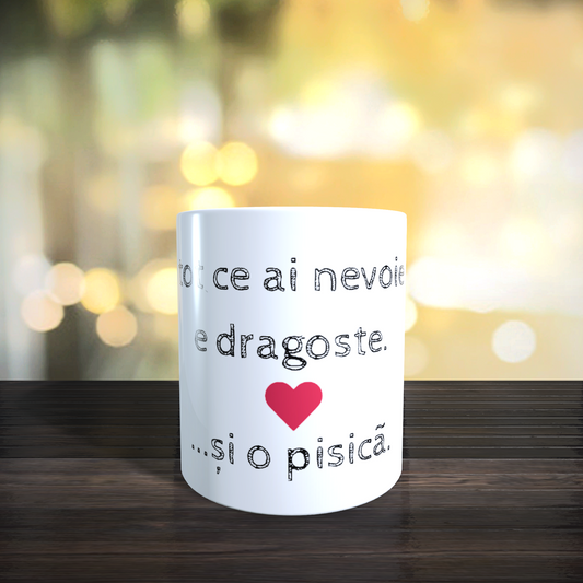 Cană ceramică 330 ml cu pisici, mesaj motivațional „Tot ce ai nevoie e dragoste și o pisică”