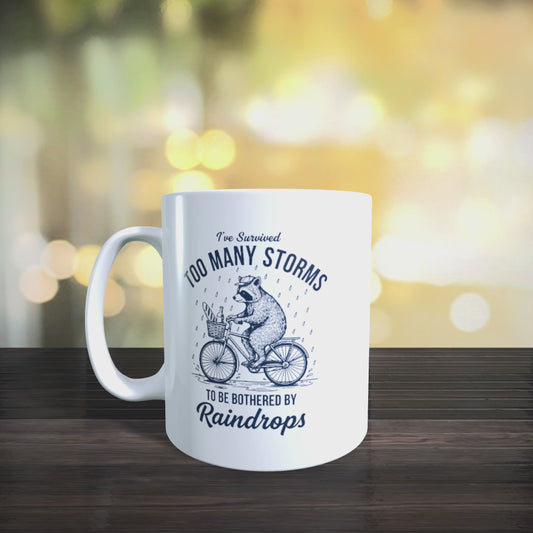 Cană motivațională „Too Many Storms” – Raindrops